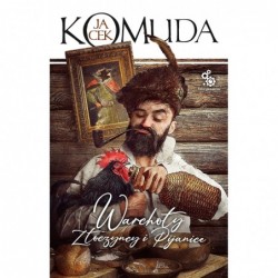 Warchoły, złoczyńcy i pijanice