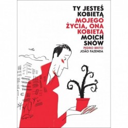 Ty jesteś kobietą mojego...