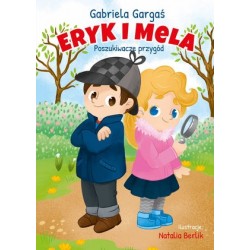 Eryk i Mela poznają świat....