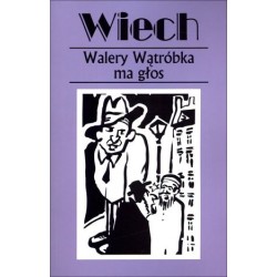 Walery Wątróbka ma głos