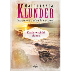 Każdy wschód słońca. Cykl...