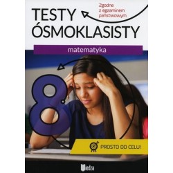 Matematyka. Testy ósmoklasisty
