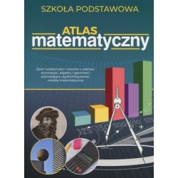 Atlas matematyczny. Szkoła...