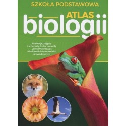 Atlas biologii. Szkoła...