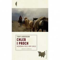 Chleb i proch. Wędrówka...