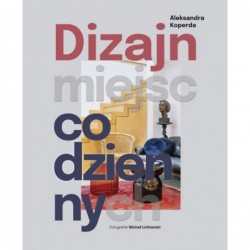 Dizajn miejsc codziennych