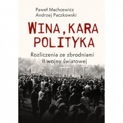 Wina, kara, polityka....