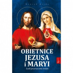 Obietnice Jezusa i Maryi,...