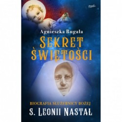 Sekret świętości. Biografia...