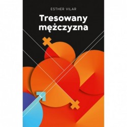 Tresowany mężczyzna