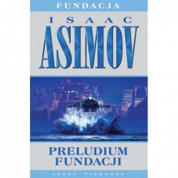 Preludium Fundacji. Cykl...