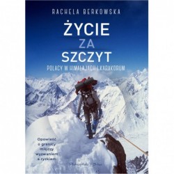 Życie za szczyt. Polacy w...