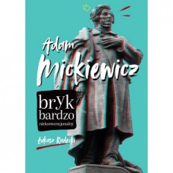 Adam Mickiewicz. Bryk...