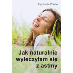 Jak naturalnie wyleczyłam...