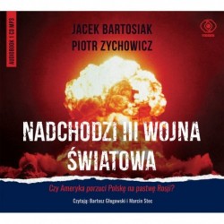 Nadchodzi III wojna...