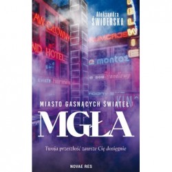 Miasto gasnących świateł. Mgła