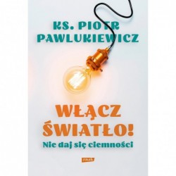 Włącz światło! Nie daj się...