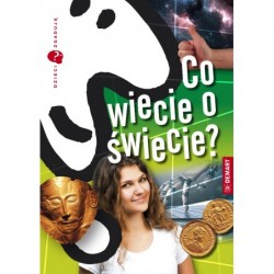 Dzieci zgadują. Co wiecie o...