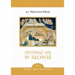 Spotkać się w Słowie. Tom...