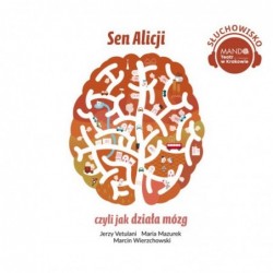 Sen Alicji, czyli jak...