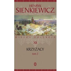 Krzyżacy. Tom 2. Seria...