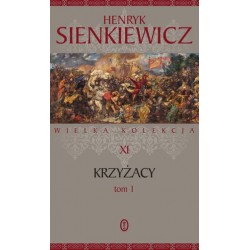 Krzyżacy. Tom 1. Seria...