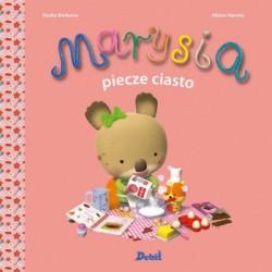 Marysia. Marysia piecze ciasto