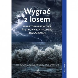 Wygrać z losem. 15 historii...