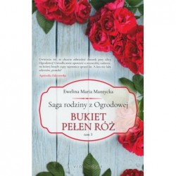 Bukiet pełen róż. Saga...