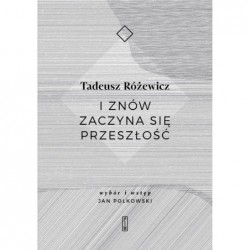 I znów zaczyna się przeszłość
