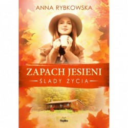 Zapach jesieni. Cykl Ślady...