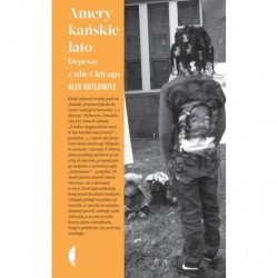 Amerykańskie lato. Depesze...