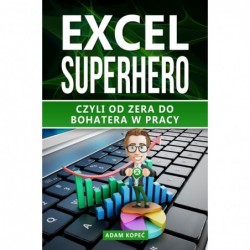 Excel SuperHero. Czyli od...