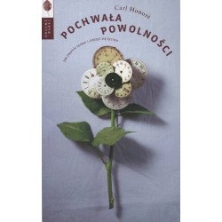 Pochwała powolności. Jak...