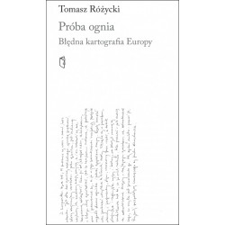 Próba ognia. Błędna...