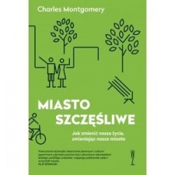Miasto szczęśliwe. Jak...
