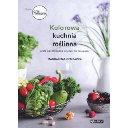 Kolorowa kuchnia roślinna....