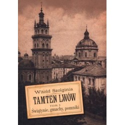 Tamten Lwów. Tom 3....