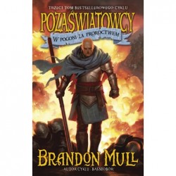 W pogoni za proroctwem....