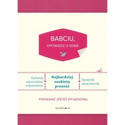 Babciu, opowiedz o sobie