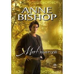 Most marzeń. Cykl Efemera....