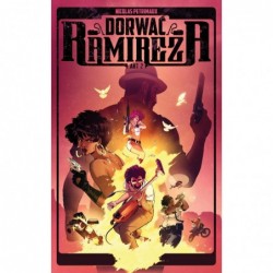 Dorwać Ramireza. Akt II