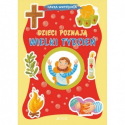 Dzieci poznają Wielki Tydzień