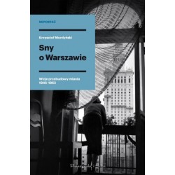 Sny o Warszawie. Wizje...