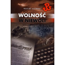 Wolność w niewoli