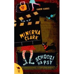 Minerva Clark schodzi na psy