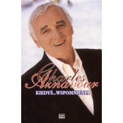 Charles Aznavour. Kiedyś...