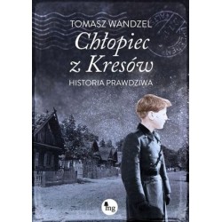 Chłopiec z Kresów. Historia...