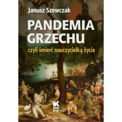 Pandemia grzechu czyli...