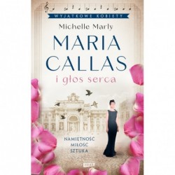 Maria Callas i głos serca